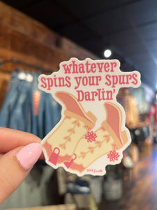 Whatever Spins Your Spurs Sticker